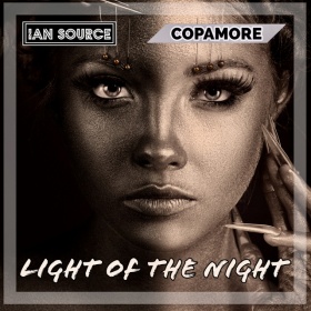 IAN SOURCE & COPAMORE - LIGHT OF THE NIGHT